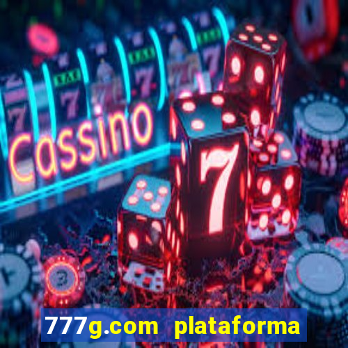 777g.com plataforma de jogos