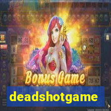 deadshotgame