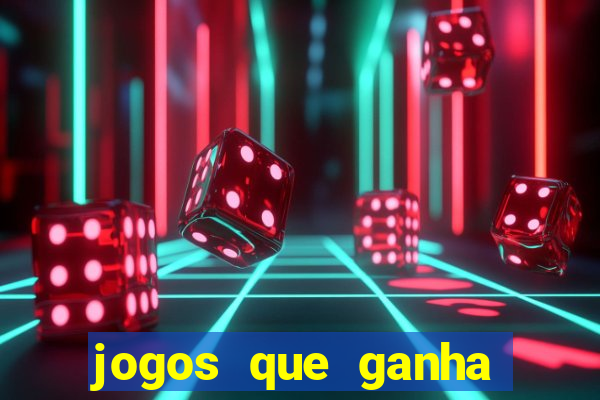 jogos que ganha dinheiro sem precisar depositar