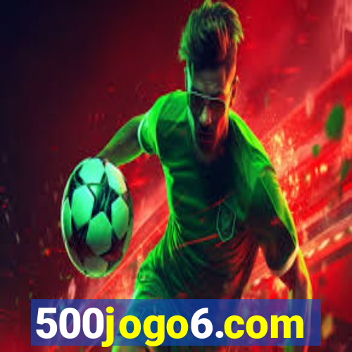 500jogo6.com