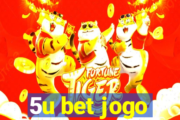 5u bet jogo