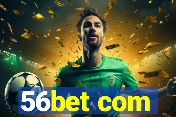 56bet com