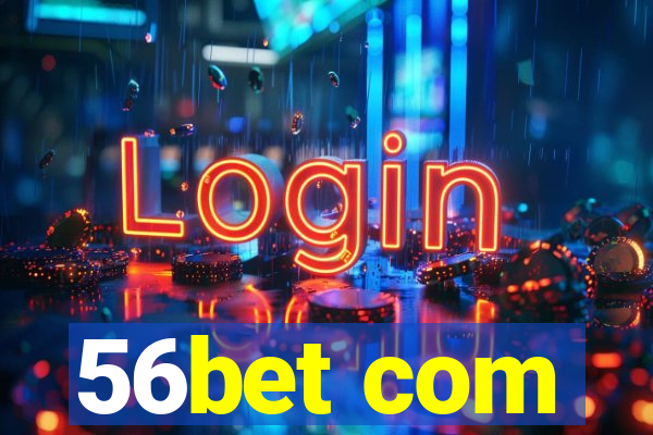 56bet com