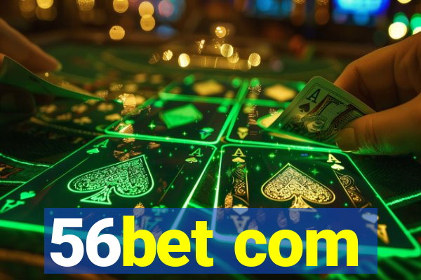 56bet com