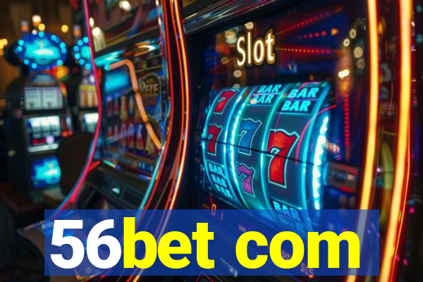 56bet com