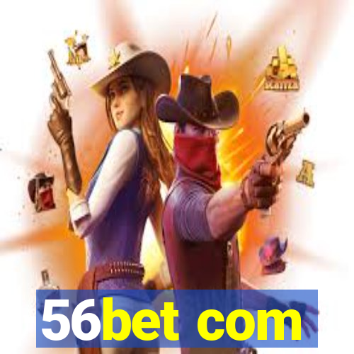 56bet com