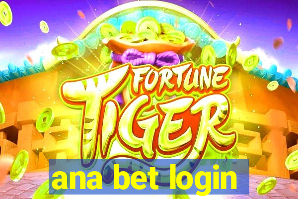 ana bet login