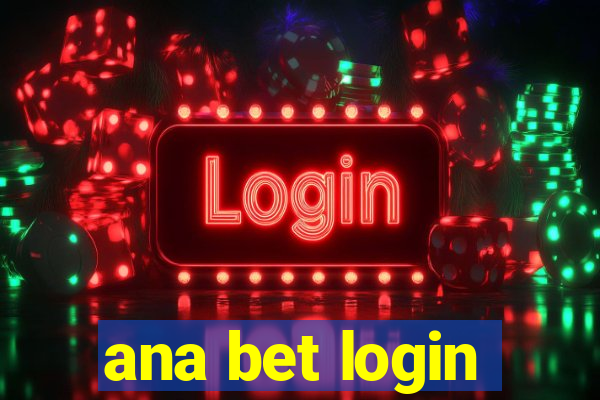 ana bet login