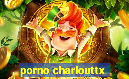 porno charlouttx