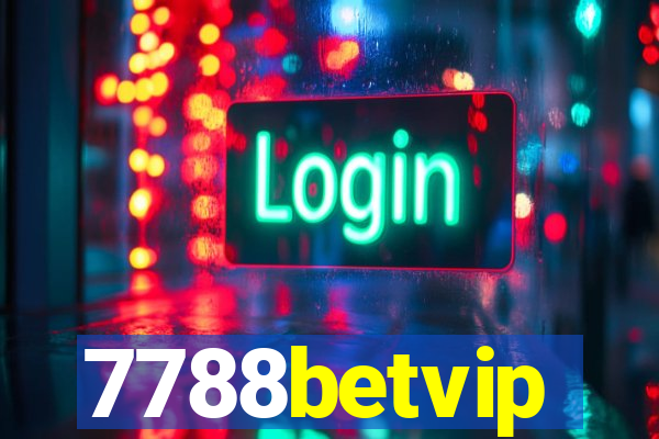 7788betvip