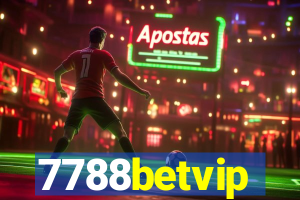 7788betvip