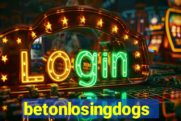 betonlosingdogs