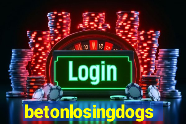 betonlosingdogs