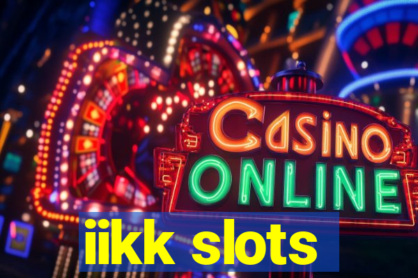 iikk slots