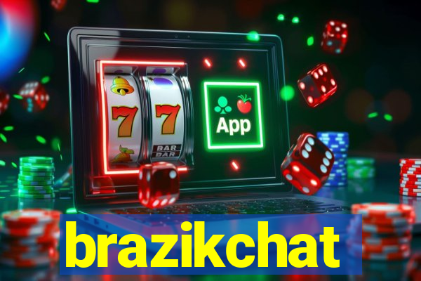 brazikchat