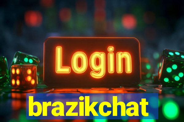 brazikchat