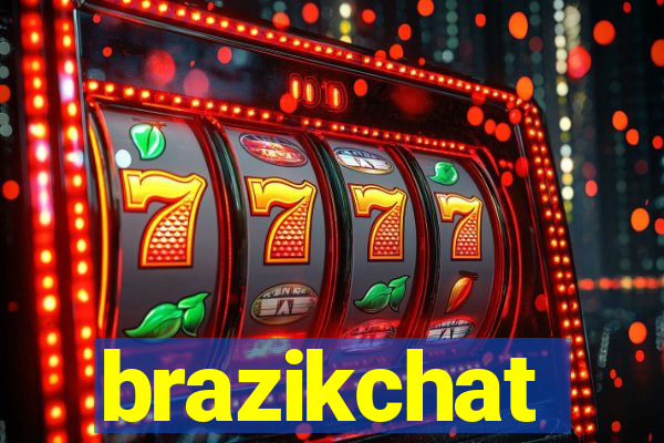 brazikchat