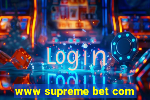 www supreme bet com