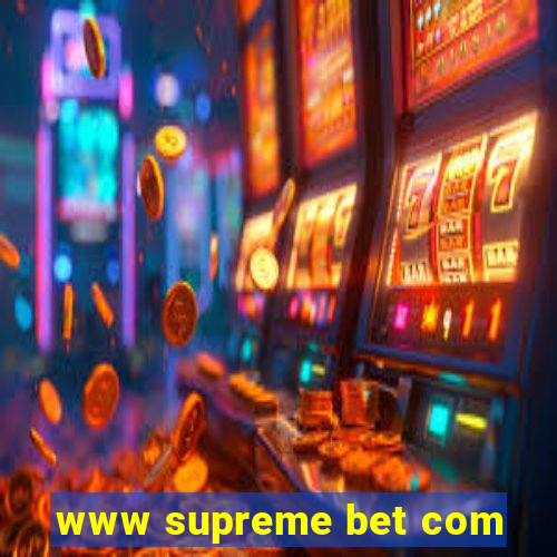 www supreme bet com