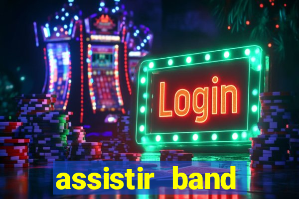 assistir band sports ao vivo gratis