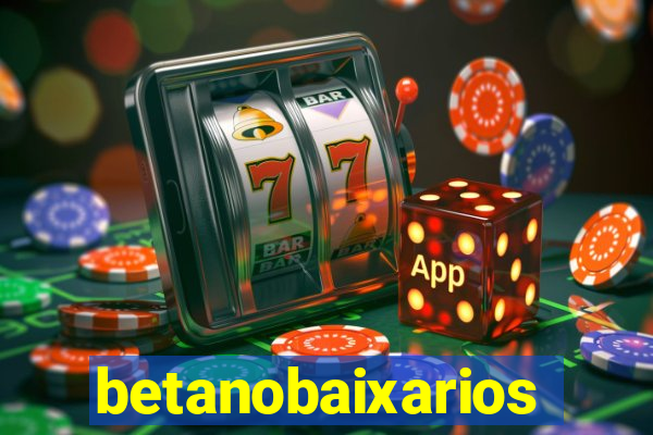 betanobaixarios