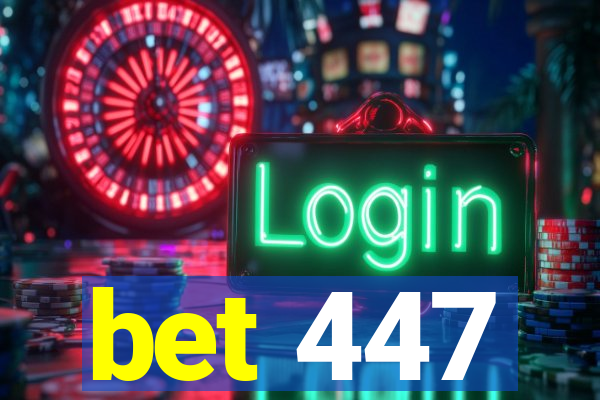 bet 447