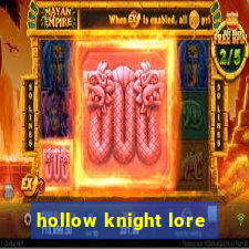 hollow knight lore