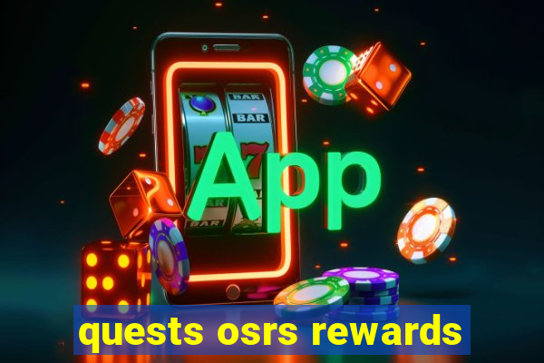 quests osrs rewards