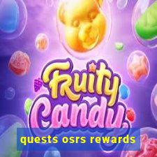 quests osrs rewards