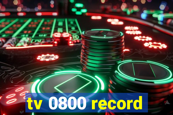 tv 0800 record