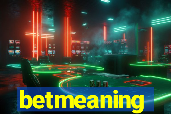 betmeaning