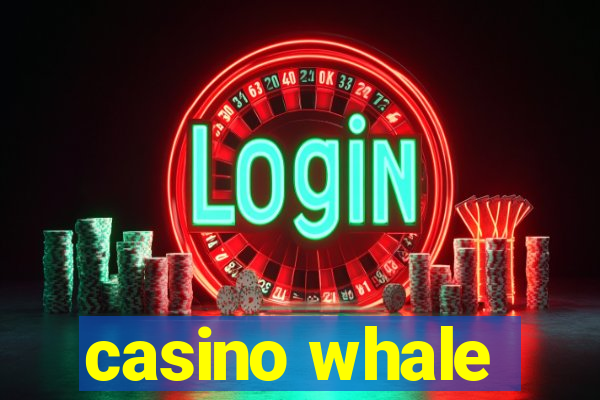 casino whale