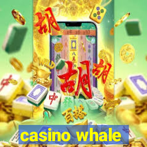 casino whale