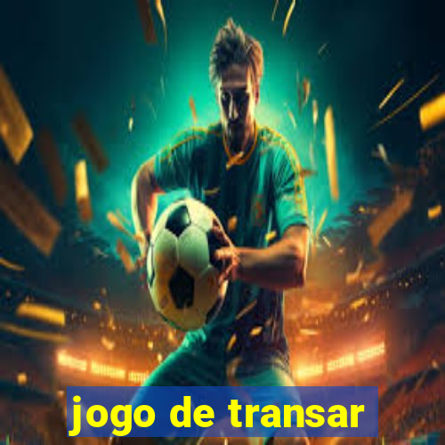 jogo de transar