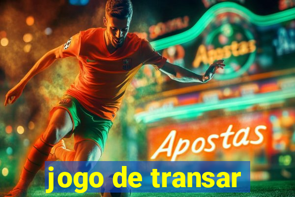 jogo de transar