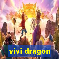 vivi dragon