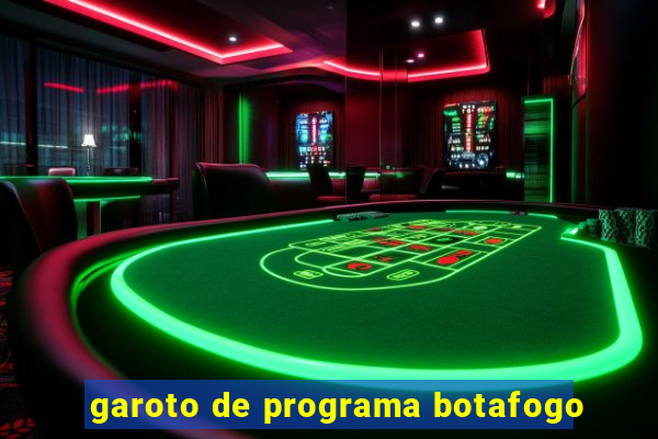 garoto de programa botafogo