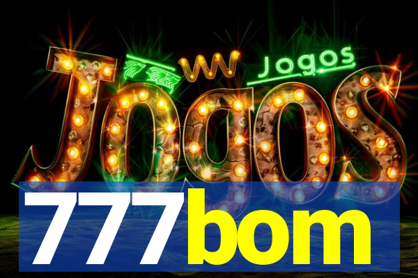 777bom