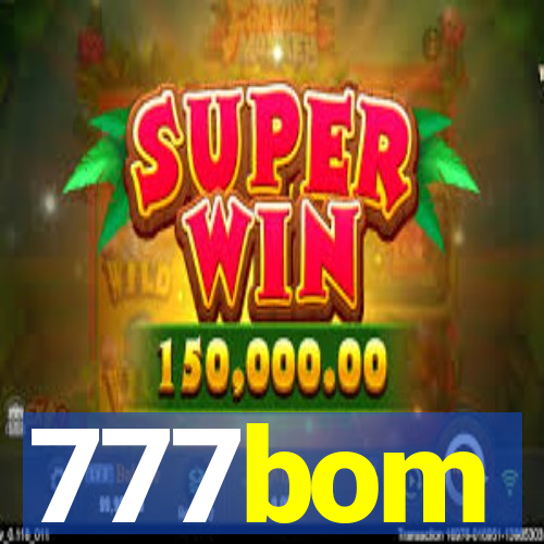 777bom