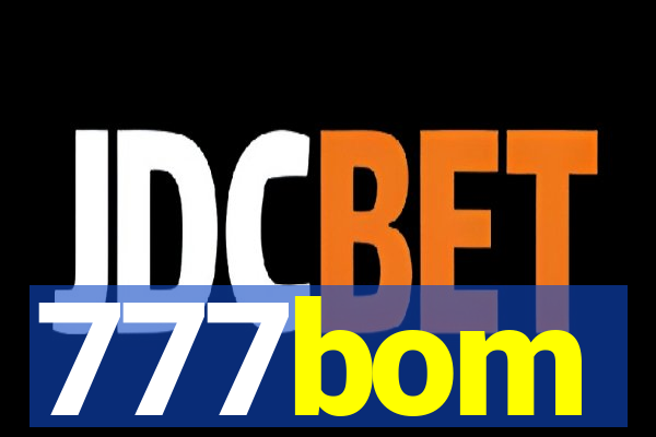 777bom