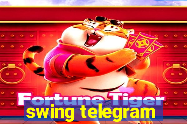 swing telegram