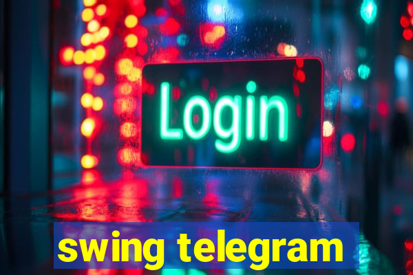 swing telegram