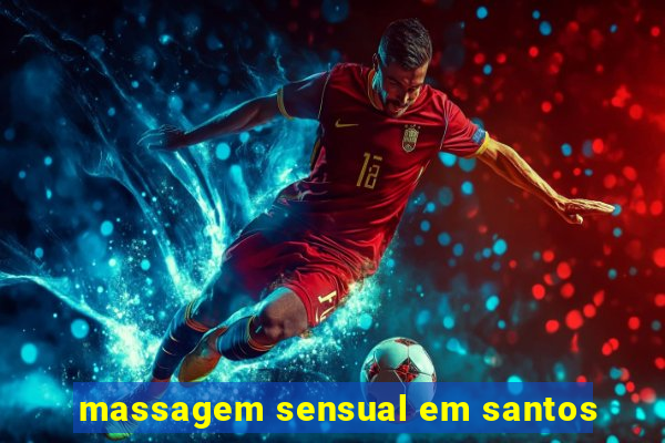 massagem sensual em santos