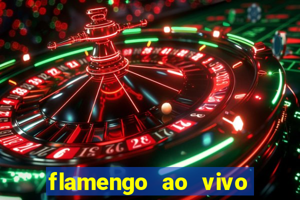 flamengo ao vivo hd play