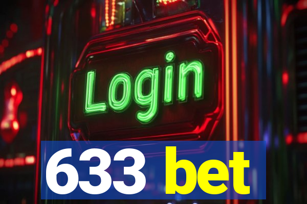 633 bet