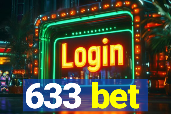 633 bet