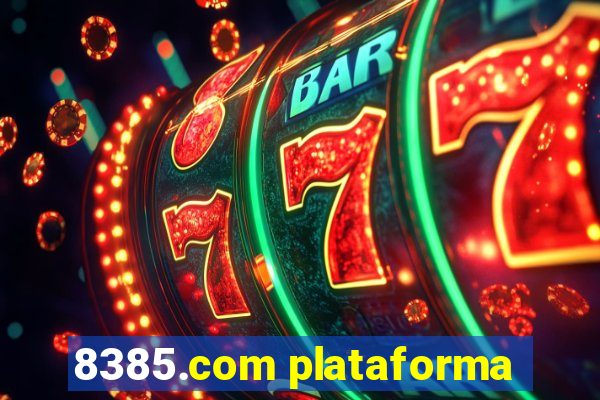 8385.com plataforma