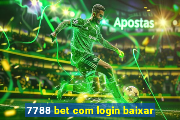 7788 bet com login baixar