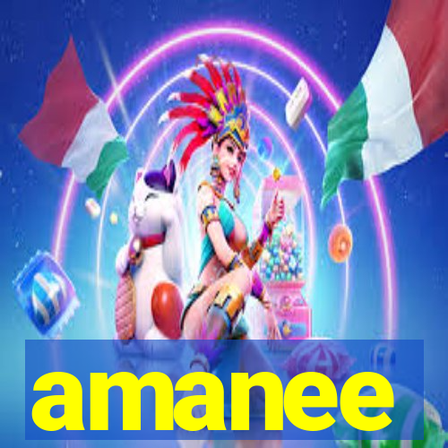 amanee