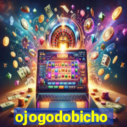 ojogodobicho